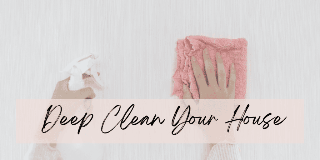 deep clean your house in a week