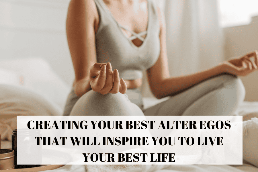 Creating The Best Alter Egos That Will Inspire You - Briana L. Potter